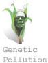 Genetic Pollution